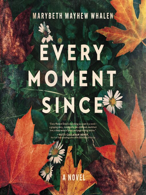 Title details for Every Moment Since by Marybeth Mayhew Whalen - Available